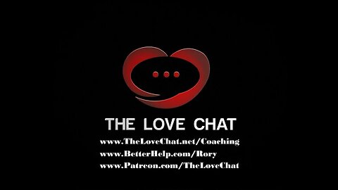297. Practice Positivity (The Love Chat)