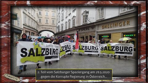 2. Teil vom Salzburger Spaziergang am 29.5.2022 gegen die Korrupte Regierung in Österreich