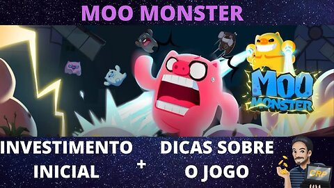 MOO MONSTER: Investimento inicial + Dicas sobre o jogo