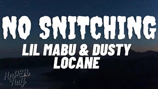 Lil Mabu & DUSTY LOCANE - NO SNITCHING (Lyrics)