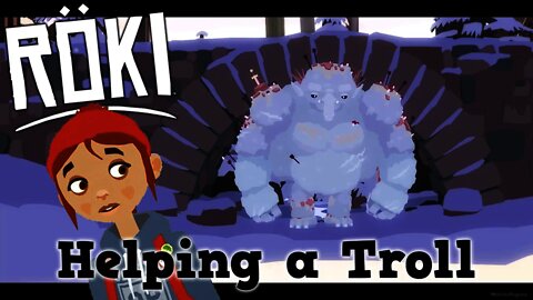 Röki - Helping a Troll