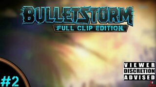 [RLS] Bulletstorm: Full Clip Edition #2