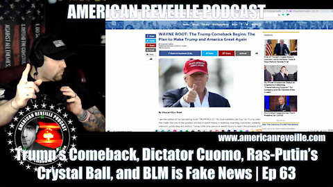 Trump's Comeback, Dictator Cuomo, Ras-Putin's Crystal Ball, and BLM is Fake News | Ep 63