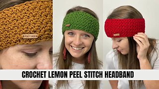 Crochet Headband Ear Warmer Pattern- Lemon Peel Stitch Headband Free Crochet Pattern