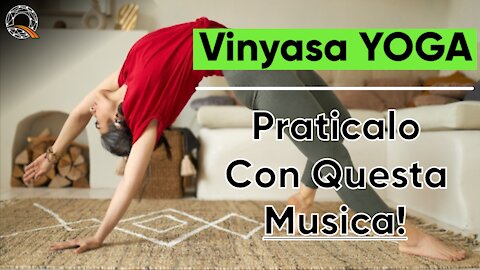 🧘 🎶 Musica di sottofondo per Vinyasa Yoga