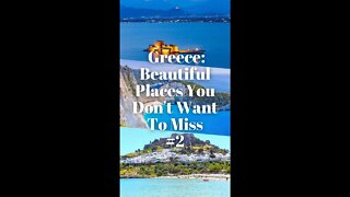 Greece: Beautiful Places You Don't Want To Miss Part 2