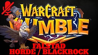 WarCraft Rumble - Falstad - Horde + Blackrock