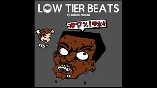 Shock Nation - Low Tier Beats (BEWARE OF RAGE!) [DJCJ Reupload]
