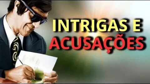 ✅Desvendando Intrigas e Acusações | 10 Conselhos para Relações Mais Harmoniosas