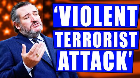 Ted Cruz Calls What Happened at the capitol on Jan 6th a “Violent terrorist attack”