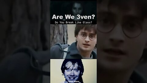 Are We 3ven #harrypotter?