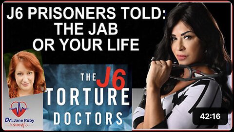 J6 PRISONERS FORCED TO TAKE JAB OR DIE