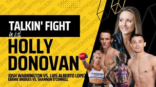 FIGHT PREVIEW Josh Warrington vs. Luis Alberto Lopez | Talkin Fight with Holly Donovan