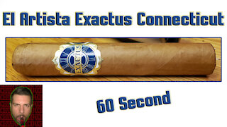 60 SECOND CIGAR REVIEW - Exactus Connecticut - Should I Smoke This