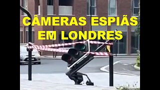 CÂMERAS ESPIÃS EM LONDRES