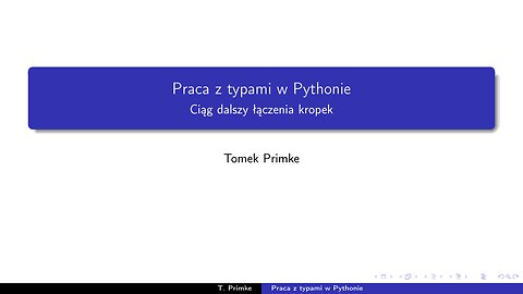 Cykl "Oprogramowanie 2023" - część 5 : Typy w Pythonie (1)