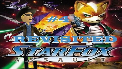 Revisiting Star Fox Assault #4 [ Star Fox Series ]