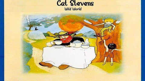 Cat Stevens - Wild World