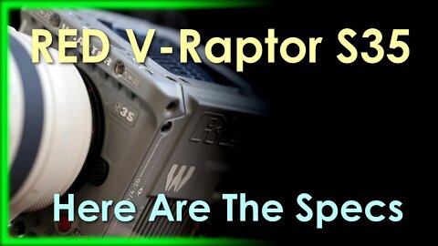 NEW RED Digital Cinema V-Raptor S35 Rhino Edition Just Released! What You Need To Know.