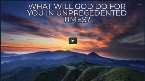 Julie Green subs WHAT WILL GOD DO FOR YOU IN UNPRECEDENTED TIMES ? May 16