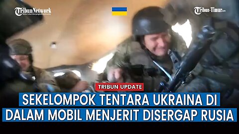 FULL, Pasukan Putin Tembak Brutal Mobil Militer Tentara Ukraina