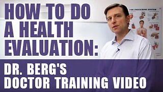 How to do a Health Evaluation: Dr. Berg's Doctor Training Video