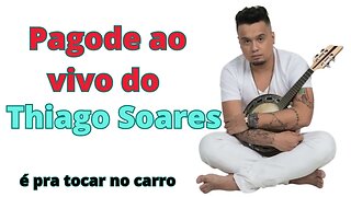 Pagode ao vivo do Thiago Soares #cavaquinho #pagode #samba