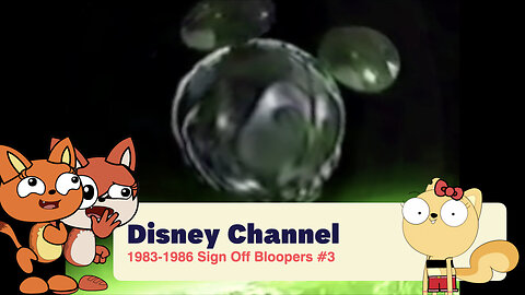 Disney Channel 1983-1986 Sign Off Bloopers #3