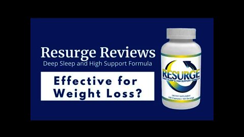 2022 RESURGE REVIEW - Resurge Reviews -How Does Resurge Pills Work? - Does Resurge Work?