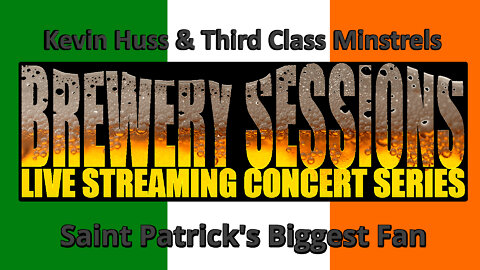 THIRD CLASS MINSTRELS - Saint Patrick's Biggest Fan LIVE