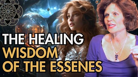 The Healing Wisdom of the Essenes
