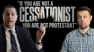 Responding to the "Cessationist" Documentary - Part 4