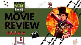 Spit Take Wonka Review