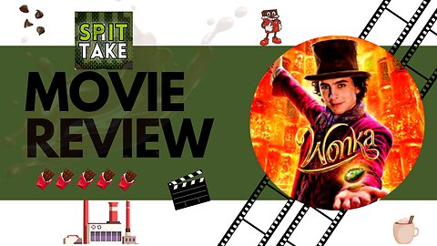 Spit Take Wonka Review
