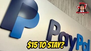 PayPal is Reportedly Bribing Users $15 in a Desperate Move to Stop Them from Closing their Accounts