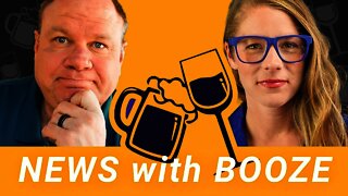 News with Booze: Eric Hunley & @Nate The Lawyer 08-03-2021