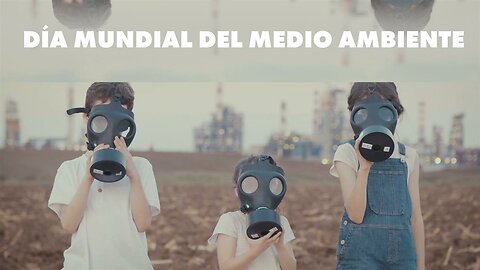 Hoy se celebra el Día Mundial del Medio Ambiente