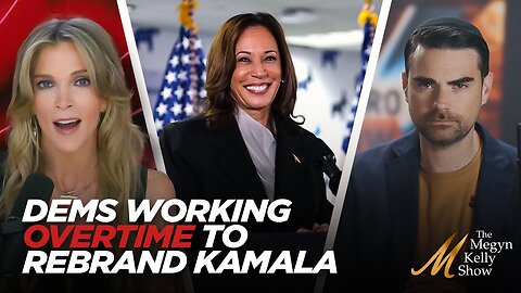 Media and Democrats Work Overtime to Rebrand Kamala Harris as Cool and Competent, with Ben Shapiro