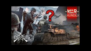 Enlisted - War Thunder - Team G - Tanks - Squad Play - Join Us