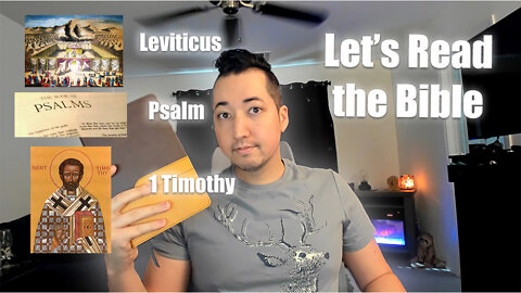 Day 108 of Let's Read the Bible - Leviticus 18, Psalm 80, 1 Timothy 3