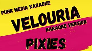 PIXIES ✴ VELOURIA ✴ KARAOKE INSTRUMENTAL ✴ PMK