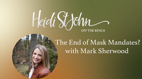 The End of Mask Mandates? with Mark Sherwood