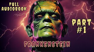 Frankenstein Audiobook Free - Mary Shelley - PART #1