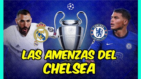 El REAL MADRID y las AMENAZAS del NUEVO CHELSEA!