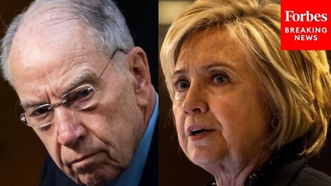 'The Clinton Campaign Spied On The Trump Campaign': Chuck Grassley Angrily Responds To Durham Report