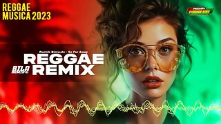 Reggae Internacional ♫ Ruchik Biniwale So Far Away ♫ Versão Reggae Remix (Bila Remix)