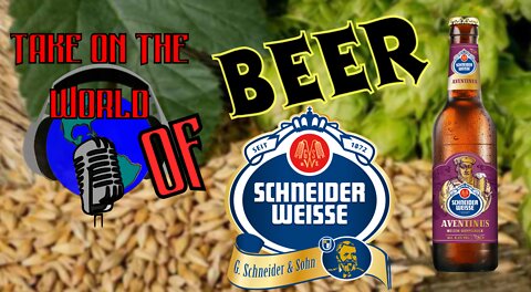 Take On The World Beer Review - Aventinus Weizendoppelbock