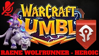 WarCraft Rumble - Raene Wolfrunner Heroic - Horde