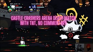 Castle Crashers Arena Death Match with 💣 TNT, no commentary