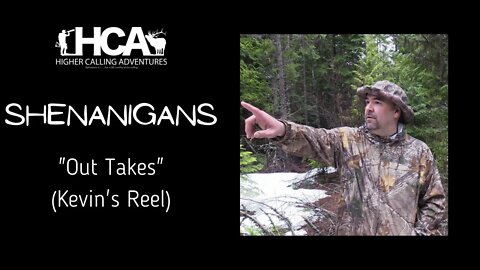 "Kevin's Out Takes" HCA Shenanigans | Elk Whitetail Deer Bear Turkey Bow Archery Hunting Hunt Funny